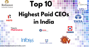 top 10 highest paid CEOs india https://thestatesmanindia.com/