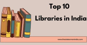 Top 10 Libraries in India https://thestatesmanindia.com/