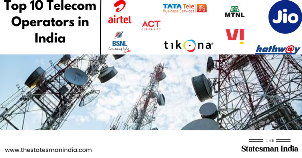 Top 10 Telecom Operators in India https://thestatesmanindia.com/