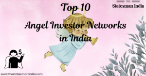 Top 10 Angel Investor Networks in India