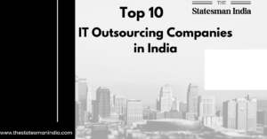 Top 10 IT Outsourcing Companies in India