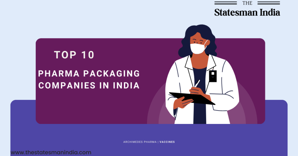Top 10 Pharma Packaging Companies in India