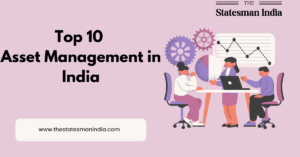 Top 10 Asset Management in India