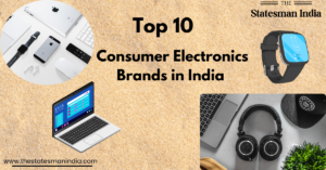 Top 10 Consumer Electronics Brands in India