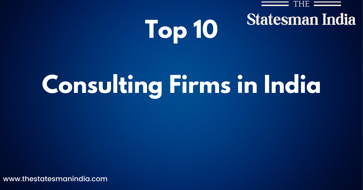 Top 10 Consulting Firms in India
