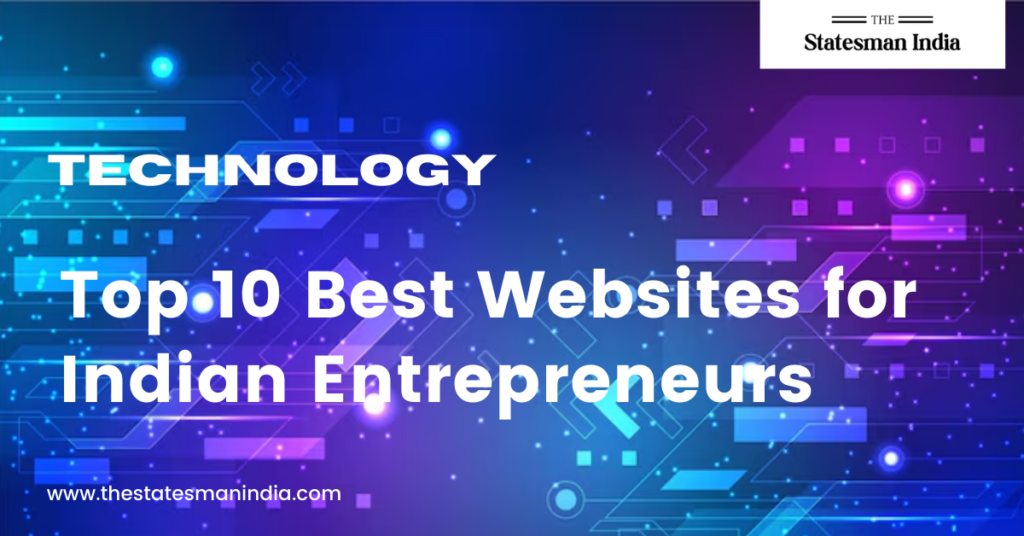 Top 10 Best Websites for Indian Entrepreneurs