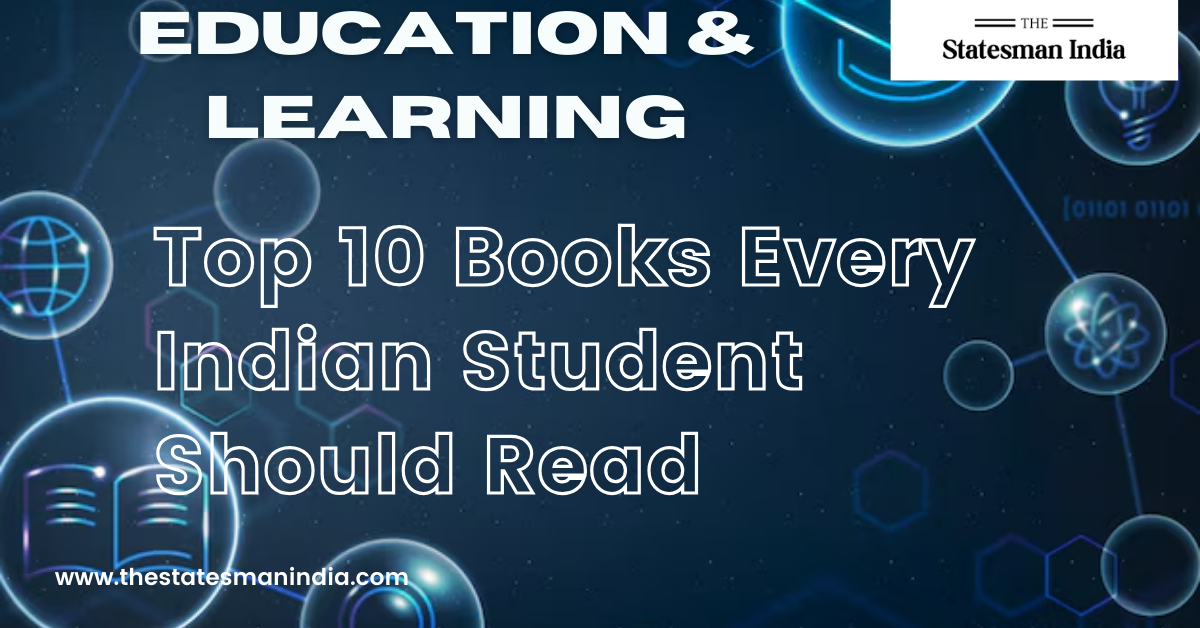 Top 10 Books Every Indian Student Should Read