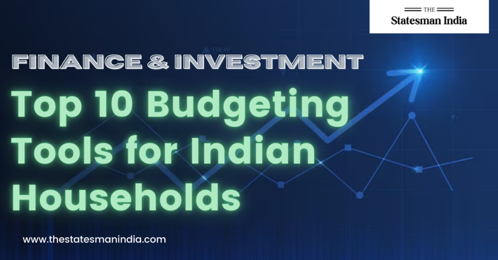 Top 10 Budgeting Tools for Indian Households