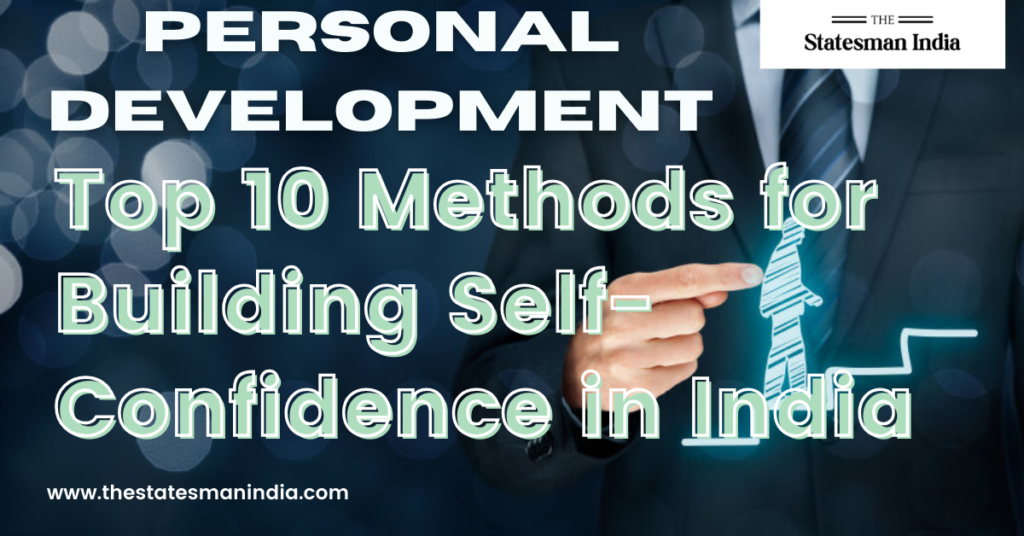 Top 10 Methods for Building Self-Confidence in India