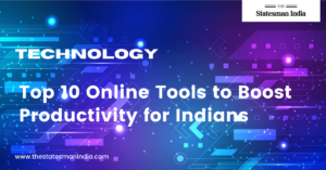 Top 10 Online Tools to Boost Productivity for Indians