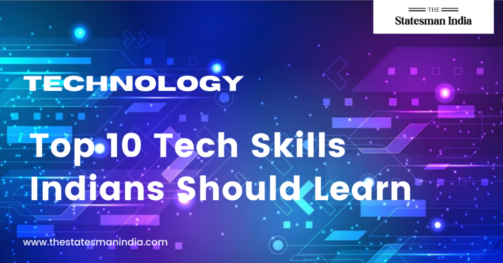 Top 10 Tech Skills Indians Should Learn