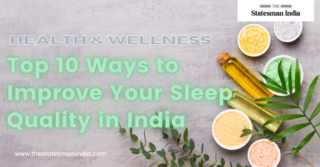 Top 10 Ways to Improve Your Sleep Quality in India