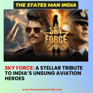 Sky Force: A Stellar Tribute to India’s Unsung Aviation HeroesSky Force: A Stellar Tribute to India’s Unsung Aviation Heroes